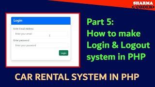 Part 5 : How to make advanced Login and Logout system using session in PHP | Car Rental PHP