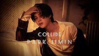 BTS Jimin - Collide FMV