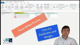 Power BI Best Practice Trim To Merge and Remove Duplicate Records