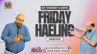 Friday Healing Service | හාස්කම් මෙහෙය | 28/02/2025 | 5:00pm | Pastor Samuel Chandana