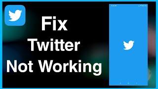 How To Fix Twitter Not Working Problem Solve