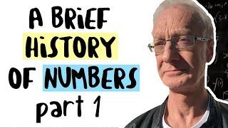 A brief history of numbers, part 1