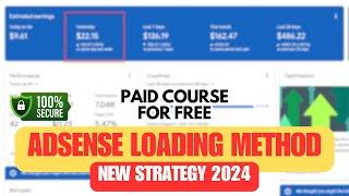 AdSense Loading Method 2024 with New Strategy Increase RPM & CPC