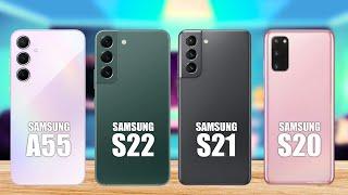 Samsung Galaxy A55 VS Samsung Galaxy S22 VS Samsung Galaxy S21 VS Samsung Galaxy S20