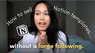 How to sell Notion Templates without a HUGE social media following | 5 Tips for Passive Income!