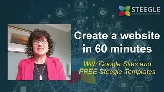 Create a Free Website with Google Sites & Steegle Templates in Under 60 Minutes!