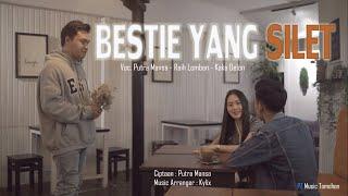 BESTIE YANG SILET - PUTRA MANSA FT RAIH LOMBAN & KAKA DELON OFFICIAL MUSIK VIDEO (LAGU MANADO 2022)