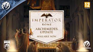 Imperator: Rome | 1.4 Archimedes Update trailer