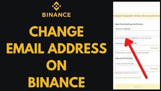 How to Change Email in Binance (2021)? Change Binance Email Address