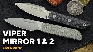 Viper Knives Mirror 1 & 2 - Mirrored M390 Fixed Blades - Overview