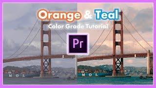 Simple Orange and Teal Color Grade Tutorial Adobe Premiere Pro CC