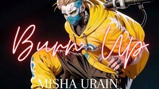 Misha Urain - Burn Up