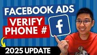 How to Verify Phone Number Facebook Ads Account (2025 UPDATE)