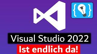 Visual Studio 2022 ist endlich da!