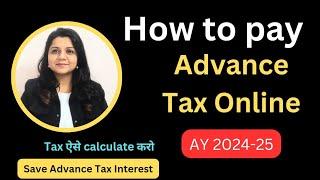 How to Pay Advance Tax Online AY 2025-26 | Advance Tax Calculation | Advance Tax in Income Tax