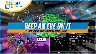 Keep an Eye On It Episode 1: 5 Upcoming Indie Tactical RPGs