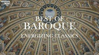 Best of Baroque - Energizing Classics for a Good Mood