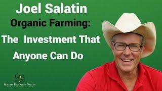 How to Start an Organic Farm Like Joel Salatin of Polyface Farms