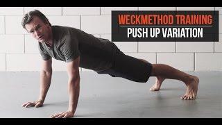 WeckMethod Push Up Variation