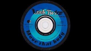 Look Twice Featuring Gladys - Move That Body (Xtended Mix) (1994)