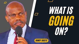 What is Going On? Randy Skeete