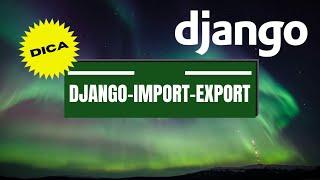 django-import-export - Dica #30.1