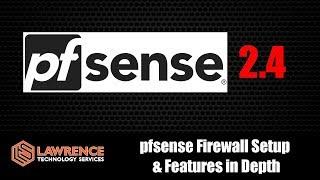 pfsense Firewall Setup and Features in Depth Version 2.4