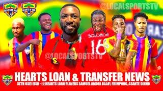 🟡HEARTS TRANSFERSETH OSEI EISH - HEARTS LOAN PLAYERS SAMUEL AMOFA BAAFI, FRIMPONG, ASANTE DIHNO