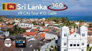  VR City Tours | #10: Galle, Sri Lanka 【360 Video】