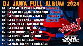 DJ JAWA FULL ALBUM VIRAL TIKTOK TERBARU 2024 FULL BASS - DJ GAWE LEREM E RASAKU TENTREM (LAMUNAN)