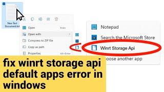 How To Fix Winrt Storage Api Has Taken Over All Default Apps