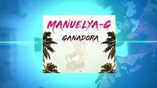 MANUELYA-G - Ganadora - 2021