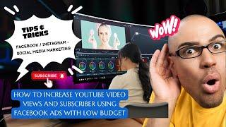 How to increase youtube video views and subscriber using facebook Ads With Low Budget in Telugu