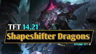 Set 12 TFT | How to Play Shapeshifter Dragons | 14.21 | Upsetmax