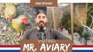 Visiting the one and only Mr. Aviary in the Netherlands