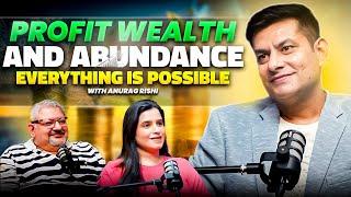 Profit Wealth and Abundance with Anurag Rishi | DeepTalks with  @ANURAGRISHI