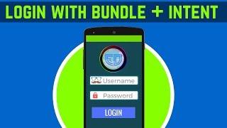 32.1 LOGIN APP USING INTENT AND BUNDLE  | ANDROID TUTORIAL FOR BEGINNERS