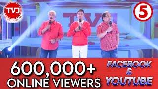 TVJ, HUMAKOT NG HUMIGIT KUMULANG SA 600,000 ONLINE VIEWERS MULA SA FACEBOOK AT YOUTUBE.