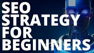 Best SEO Strategy For Beginners | Blogging With Bots