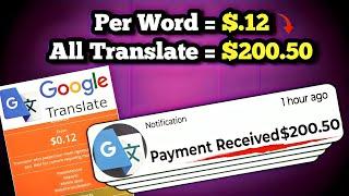 $200.50 EVERY DAY with Google Translate for Translation Jobs