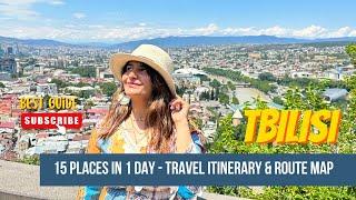 TBILISI, GEORGIA TOUR GUIDE| 15 places in 1 day | Route map to cover all Old Tbilisi Attractions