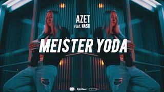 AZET - MEISTER YODA feat. NASH #KMNSTREET VOL. 2