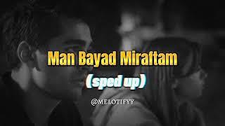 Man Bayad Miraftam - Mohsen Chavoshi ( sped up ) I من باید میرفتم - محسن چاووشی ( اسپید آپ )