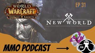 MMO Podcast - Is New World Even Good? Ranking our Favorite MMO's