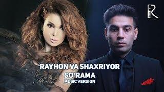 Rayhon feat. Shaxriyor - So'rama (Remix Bekzod Annazarov) 2019