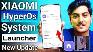 XIAOMI HyperOs New System Launcher Update is Here | Try Now ( July to August )