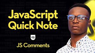 JavaScript Quick Note: Js Comments