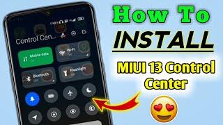 How To Install Miui 13 Control Center || Enable Miui 13 Control Center