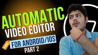 Best Automatic Video Editing App for Android/IOS