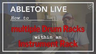 Ableton Live Tutorial - Multiple Drum Racks in an Instrument Rack